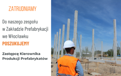 Zastępca Kierownika produkcji prefabrykatów